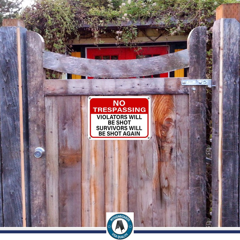 No Trespassing Sign Violators Will Be Shot Survivors Will Be Shot Again gun sign gallery