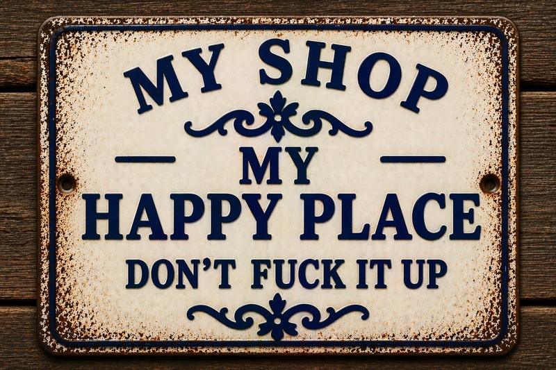 This Is My Shop My Happy Place Don't F It Up Metal Sign Rustic 8x12 Man Cave gallery